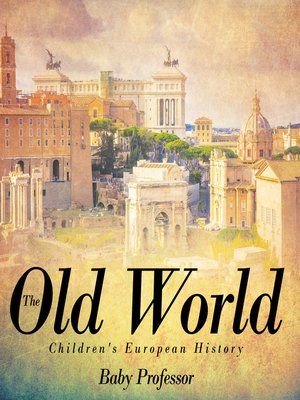 cover image of The Old World--Children's European History